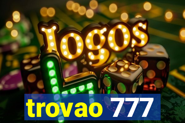 trovao 777